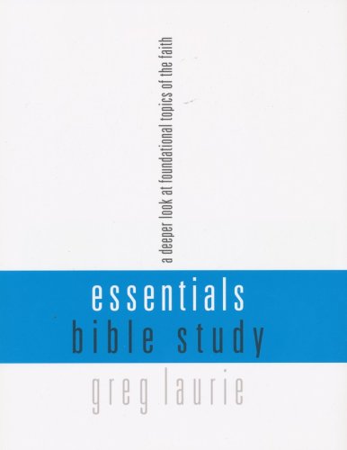 Cover of Essentials Bible Study: A Deeper Look at Foundational Topics of the Faith