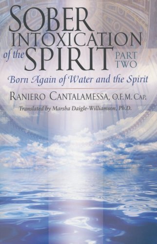Cover of Sober Intoxication of the Spirit--Part Two: Born Again of Water and the Spirit