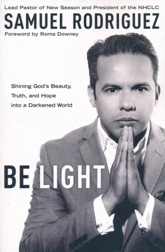 Cover of Be Light: Shining God's Beauty, Truth, and Hope into a Darkened World
