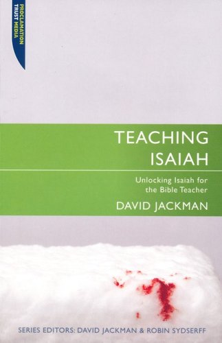 Cover of Teaching Isaiah: Unlocking Isaiah for the Bible Teacher