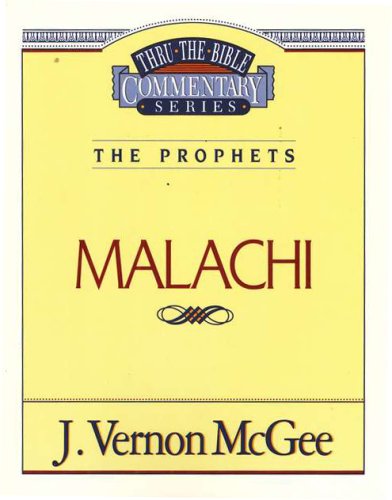 Cover of Malachi: Thru the Bible Commentary Series