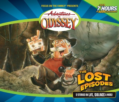 Cover of Adventures in Odyssey ® #00: The Lost Episodes