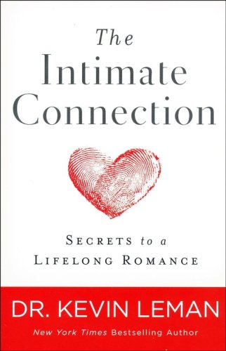 Cover of The Intimate Connection: Secrets to a Lifelong Romance