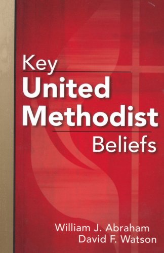 Cover of Key United Methodist Beliefs