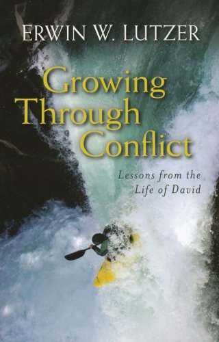 Cover of Growing Through Conflict: Lessons from the Life of David