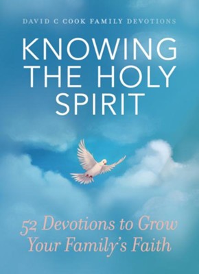 Cover of Knowing the Holy Spirit: 52 Devotions to Grow Your Family's Faith