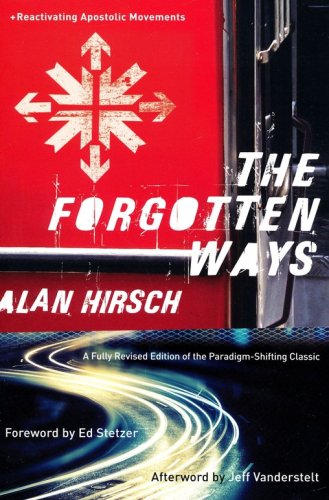 Cover of The Forgotten Ways, 2nd edition: Reactivating the Missional Church