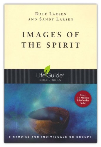 Cover of Images of the Spirit, LifeGuide Topical Bible Studies