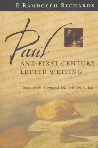 Cover of Paul and First-Century Letter Writing: Secretaries, Composition and Collection