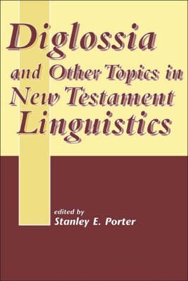 Cover of Diglossia and Other Topics in New Testament Linguistics