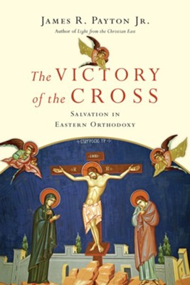 Cover of The Victory of the Cross: Salvation in Eastern Orthodoxy - eBook