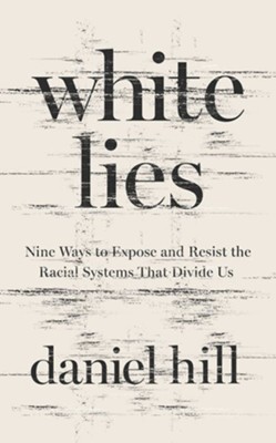 Cover of White Lies: Nine Ways to Expose and Resist the Racial Systems that Divide Us, Unabridged Audiobook on CD