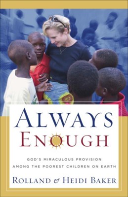 Cover of Always Enough: God's Miraculous Provision among the Poorest Children on Earth - eBook