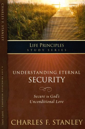 Cover of Understanding Eternal Security Life Principles Study Series