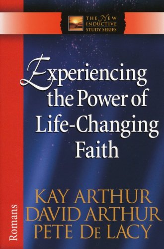 Cover of Experiencing the Power of Life-Changing Faith-Romans