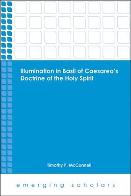Cover of Illumination in Basil of Caesareas's Doctrine of the Holy Spirit