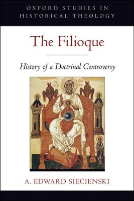 Cover of The Filioque: History of a Doctrinal Controversy