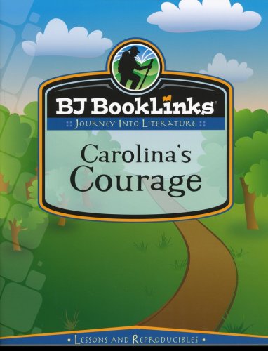 Cover of BJU Press BookLinks Grade 2: Carolina's Courage, Teaching Guide & Novel