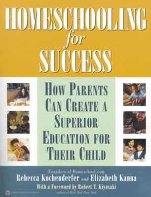 Cover of Homeschooling for Success: How Parents Can Create a Superior Education for Their Child - eBook