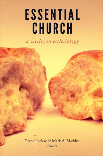 Cover of Essential Church: A Wesleyan Ecclesiology