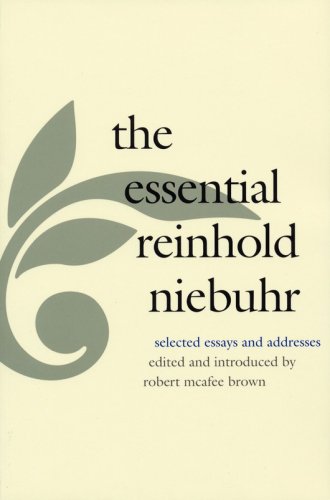 Cover of The Essential Reinhold Niebuhr Selected Essays and Addresses