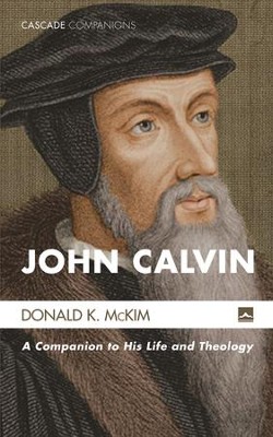 Cover of John Calvin: A Companion to His Life and Theology