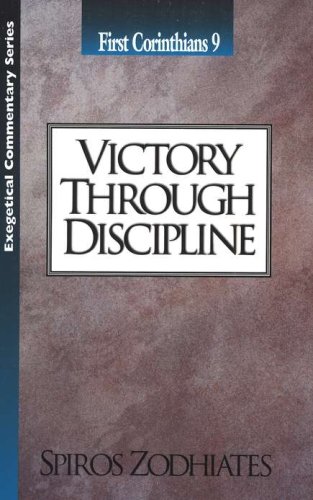 Cover of Victory Through Discipline (1 Corinthians 9)