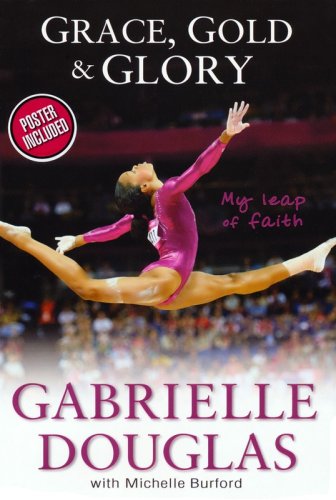 Cover of Grace, Gold & Glory: My Leap of Faith