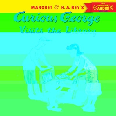 Cover of Curious George Visits the Library with downloadable audio