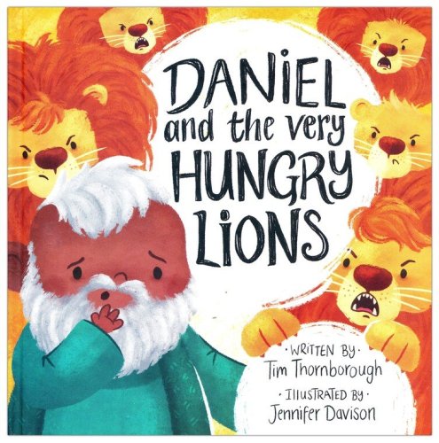 Cover of Daniel and the Very Hungry Lions