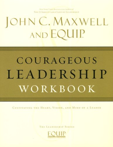 Cover of EQUIP Leadership Series: Courageous Leadership Workbook
