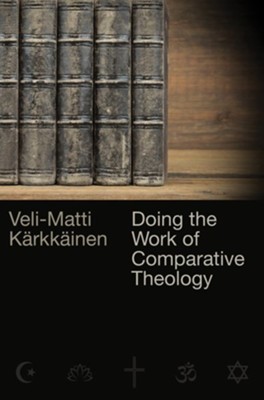 Cover of Doing the Work of Comparative Theology: A Primer for Christians