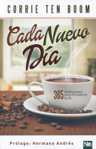 Cover of Cada Nuevo Día: 365 Reflexiones Para Fortalecer Tu Fe (Each New Day: 365 Reflections to Strengthen Your Faith)