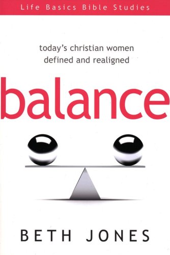 Cover of Balance: Today's Christian Women Defined and Realigned