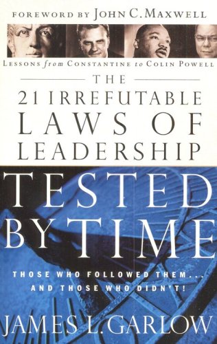 Cover of The 21 Irrefutable Laws of Leadership Tested by Time
