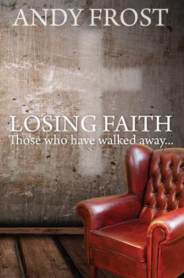 Cover of Losing Faith: Those Who Have Walked Away - eBook