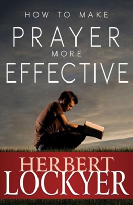 Cover of How to Make Prayer More Effective - eBook