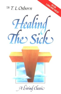 Cover of Healing the Sick: A Living Classic - eBook