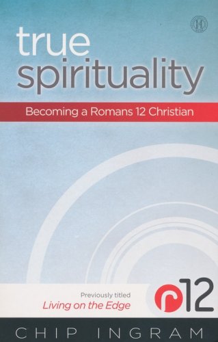 Cover of True Spirituality: Becoming a Romans 12 Christian, Book