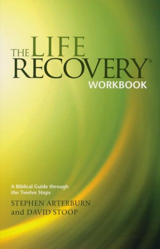 Cover of The Life Recovery Workbook: A Biblical Guide Through the 12 Steps