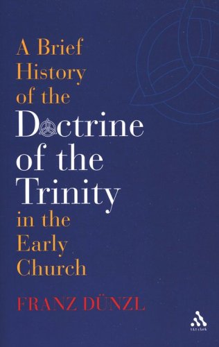 Cover of A Brief History of the Doctrine of the Trinity in the Early Church