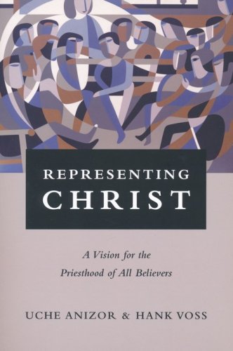 Cover of Representing Christ: A Vision for the Priesthood of All Believers