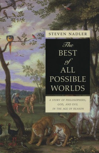 Cover of The Best of All Possible Worlds: A Story of Philosophy, God, and Evil in the Age of Reason
