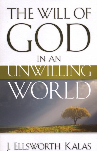 Cover of The Will of God in an Unwilling World