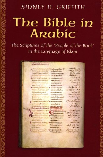Cover of The Bible in Arabic: The Scriptures of the People of the Book in the Language of Islam