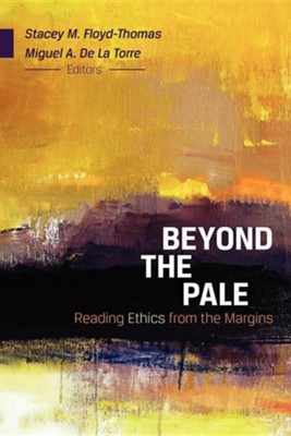 Cover of Beyond the Pale: Reading Ethics from the Margins