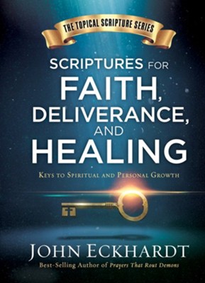 Cover of Scriptures for Healing and Deliverance: A Topical Guide to Spiritual and Personal Growth - eBook