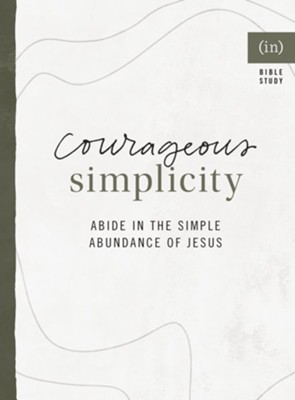 Cover of Courageous Simplicity: Living in the Simple Abundance of Jesus - eBook