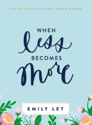 Cover of When Less Becomes More: Making Space for Slow, Simple, and Good Unabridged Audiobook on MP3-CD