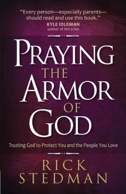 Cover of Praying the Armor of God: Trusting God to Protect You and the People You Love - eBook